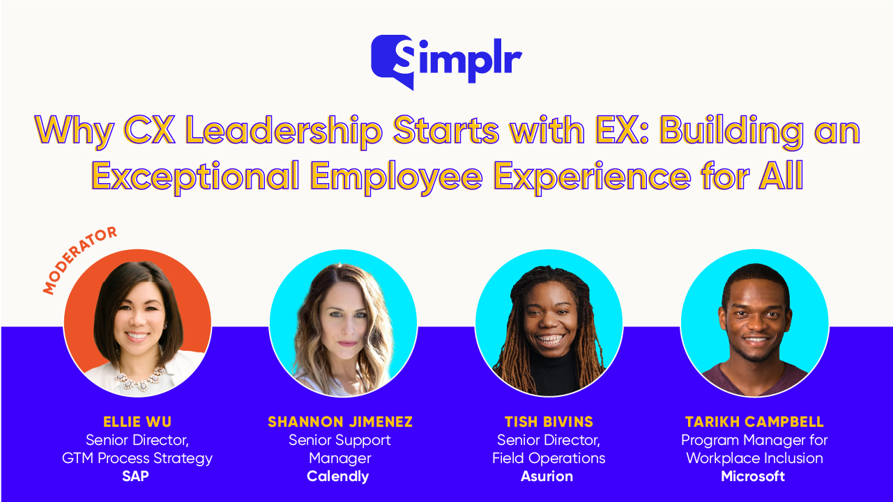 Why CX Leadership Starts with EX: Building an Exceptional Employee Experience for All